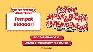 Tempat Bidadari  Drama Musikal JAKA TARUB  Festival Musik dan Budaya Anak Indonesia 2023 [upl. by Eiliah]