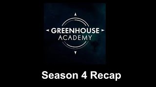 Greenhouse Academy Season 4 Recap [upl. by Loredana]