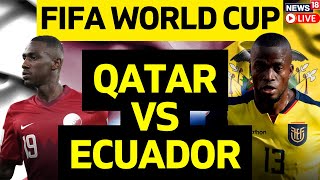 FIFA World Cup 2022  Qatar World Cup 2022 Updates  Qatar Vs Ecuador Match Updates  News18 [upl. by Lama415]