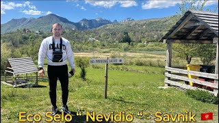 Posjeta Eco Selu “ Nevidio “  SavnikKruna Crne Gore 🇲🇪  April 2024 [upl. by Rubel764]