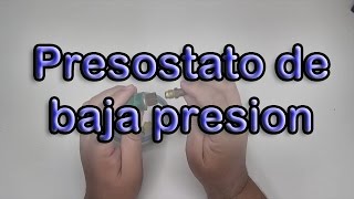 Presostato de baja presión automático [upl. by Goulet]