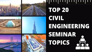 Civil Engineering Seminar Topics  Top 20 Civil Engineering Seminar Topics  Engineering Katta [upl. by Zollie]