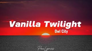 Owl City vanilla twilight lyrics [upl. by Garner]