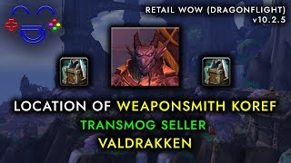 Weaponsmith Koref  Transmog Vendor  Valdrakken WoW [upl. by Flossie946]