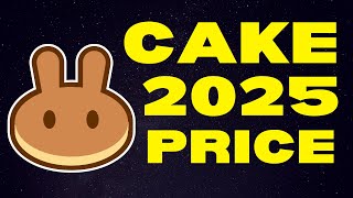 How Much Will 500 PancakeSwap CAKE Be Worth in 2025  PancakeSwap Price Prediction [upl. by Fernande]