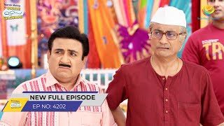 FULL EPISODE 4202 Gokuldhamvasiyo ko Sata Raha hai Dar Taarak Mehta Ka Ooltah Chashmah [upl. by Marlene]