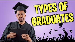 TYPES OF GRADUATES [upl. by Nennahs]