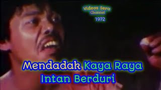 Mendadak Kaya Raya  Intan Berduri [upl. by Ottavia]