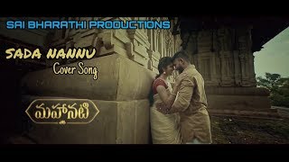 Sada Nannu Full Video Song  Mahanati  Sai Bharathi Productions  Raj Thouti Nmt [upl. by Geraldine592]