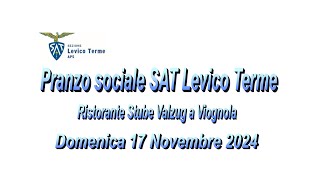 SAT sezione di Levico Terme pranzo sociale 17 novembre 2024 [upl. by Lesig142]