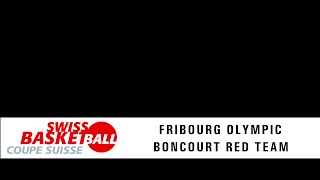 CS 12 Final Fribourg Olympic vs Boncourt Red Team [upl. by Aihsenek645]