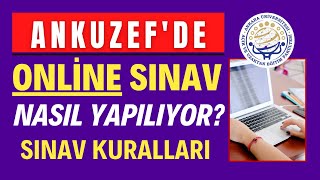 ANKUZEFDE ONLİNE SINAV NASIL YAPILACAK SINAV EKRANLARI VE SINAV KURALLARI NASIL OLACAK [upl. by Chuck]