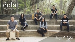 Mytha Lestari  Aku Cuma Punya Hati eclat ft Kaye amp Kyla cover [upl. by Itsrik]