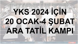 YKS 2024 ARA TATİL KAMPI [upl. by Packer805]