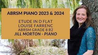 Étude in D flat  Farrenc Jill Morton  piano ABRSM Grade 8 B2 2023 2024 Jill Morton  Piano [upl. by Lleunamme593]