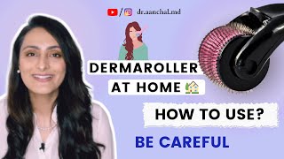 How to use Dermaroller at home  In clinic Microneedling Uses benefits  PrecautionsDermatologist [upl. by Maighdiln801]