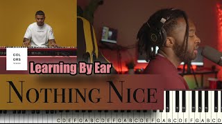 Jarreau Vandal  Piano chord Tutorial  Learning By Ear  Nothing nice Colors Studios edition [upl. by Davida897]