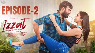 Izzat  Episode  2  Chandu Sai  Epsiba  Telugu Web Series 2024 [upl. by Dickie]