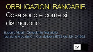 Le Obbligazioni bancarie divise per rischio [upl. by Duhl354]