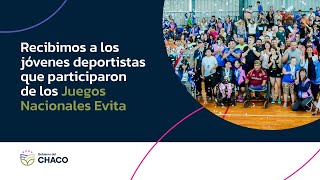 🏅 Orgullo Chaqueño  llegaron los jóvenes deportistas de los Juegos Nacionales Evita [upl. by Berey]