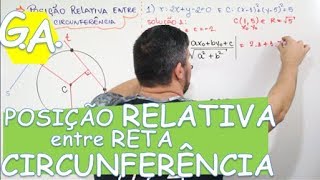 G A POSIÇÃO RELATIVA ENTRE RETA E CIRCUNFERÊNCIA [upl. by Mellie]