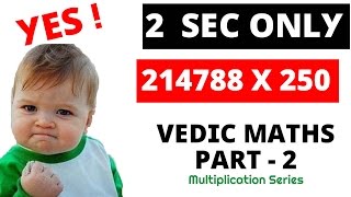 Vedic Maths Part  2  Very Fast Multiplication of 5  250 and 25 and 500 [upl. by Faxun997]