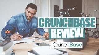 CrunchBase Review and Tutorial [upl. by Ecirtahs]