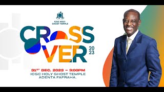 CrossOver Service With Prophet Christopher Yaw Annor  31st December 2023 [upl. by Annawal623]