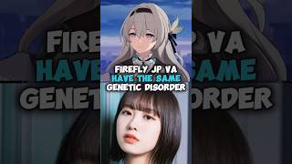 Firefly Voice Actor Has The Same Illness As Firefly In Honkai Star Rail [upl. by Kele]