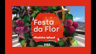 Festa da flor  Madeira island 2023 [upl. by Tristas]