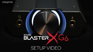 Sound BlasterX G6 Setup Video [upl. by Clere]