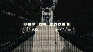 VSP QR CODES glitchcolouring [upl. by Airetas]