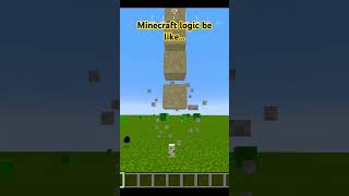 Minecraft logic be like… minecraft gaming shorts viral memes funny bruhmoment [upl. by Tepper825]