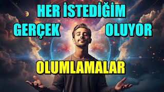 HER İSTEDİĞİM GERÇEK OLUYOR OLUMLAMALARI [upl. by Cherie]