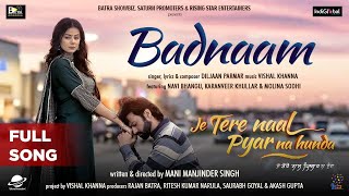 Badnaam Full Song  Je Tere Naal Pyar Na Hunda I Diljaan Parmar  Latest Punjabi Song 2022 [upl. by Ramed]