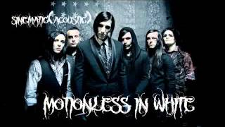 Motionless In WhiteSinematicAcousticLyrics In Description [upl. by Horwitz752]