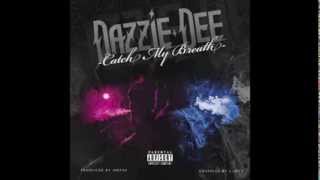 Dazzie Dee  Catch My Breath [upl. by Powe]