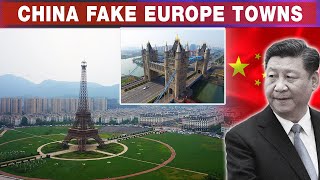 CHINA  Bakit Gumawa Ng Mga Malalaking Fake Europe Towns [upl. by Salem]