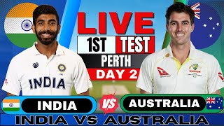 IND vs AUS Test India vs Australia 1st Test Day 2  Live Score amp Commentary  IND vs AUS BGT 2024 [upl. by Gillead]