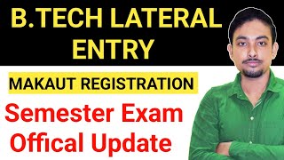 BTech Lateral Entry Registration Process Date  Semester Exam December এই হবে 😭😭 [upl. by Annay]