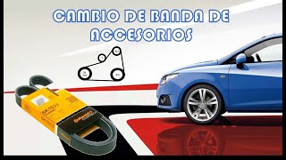 CAMBIO DE BANDA DE ACCESORIOS SEAT IBIZA 20 [upl. by Aitel]