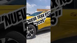 NUEVA TRAX RS 2025  CHEVROLET [upl. by Goulder]