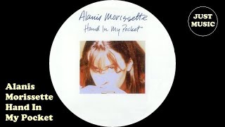 Alanis Morissette  Hand In My Pocket [upl. by Matronna]