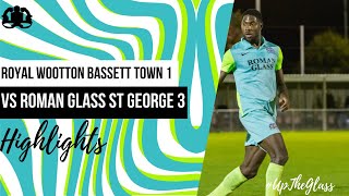 HIGHLIGHTS  Royal Wootton Bassett Town 13 Roman Glass St George [upl. by Tanaka]