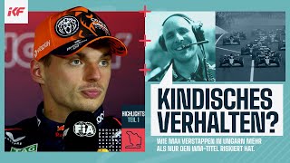 Kindisches Verhalten Verstappens WutWochenende  Ungarn GP Highlights Teil 1 [upl. by Yrellih]