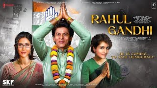 Rahul Gandhi  Teaser Trailer  Shah Rukh Khan  Katrina Kaif as Soniya Gandhi  Anushka as Priyanka [upl. by Griselda866]