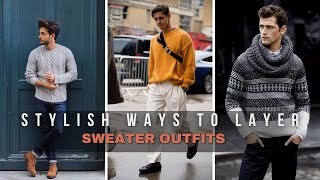 38 Sweater Outfits For Men Stylish Ways to Layer and Elevate Your Look [upl. by Jeno]