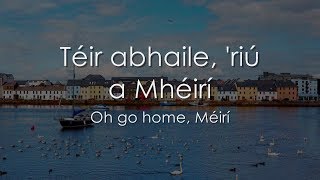 Téir abhaile riú  LYRICS  Translation  Celtic Woman [upl. by Cirdnek549]