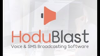 HoduBlast  Voice amp SMS Broadcasting Software [upl. by Mushro570]