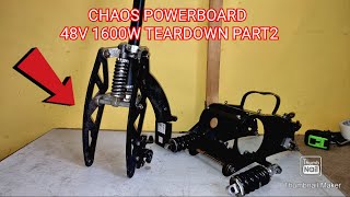 CHAOS POWERBOARD 48V 1600W TEARDOWN PART2 [upl. by Constantia]